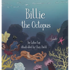 Billie the Octopus - Hardcover