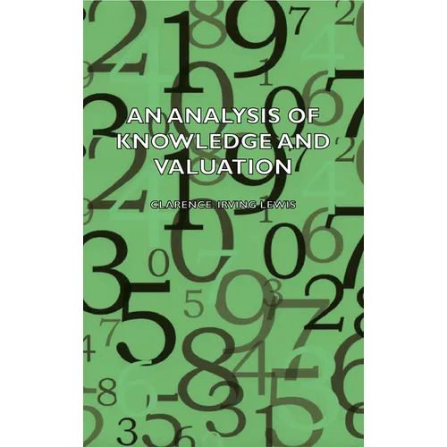 An Analysis of Knowledge and Valuation - Hardcover
