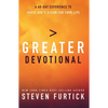 Greater Devotional: A Forty-Day Experience to Ignite God's Vision for Your Life - Hardcover