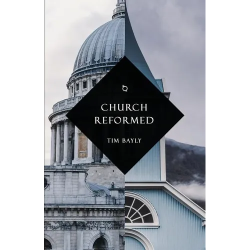 Church Reformed - Paperback