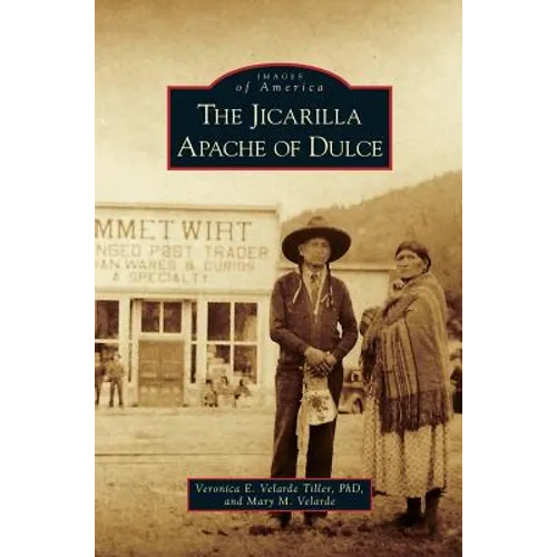 Jicarilla Apache of Dulce - Hardcover