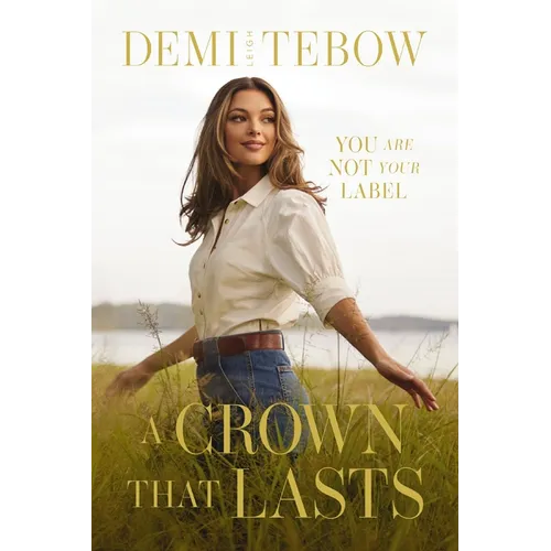 A Crown That Lasts: You Are Not Your Label - Hardcover
