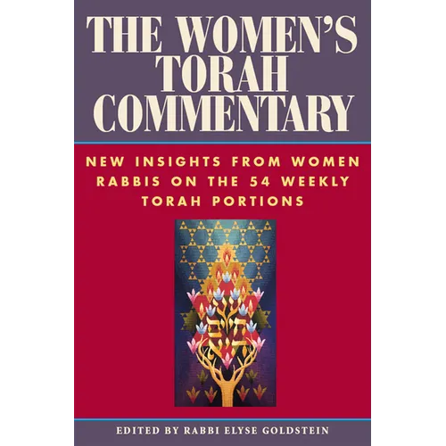 The Women's Torah Commentary: New Insights from Women Rabbis on the 54 Weekly Torah Portions - Paperback