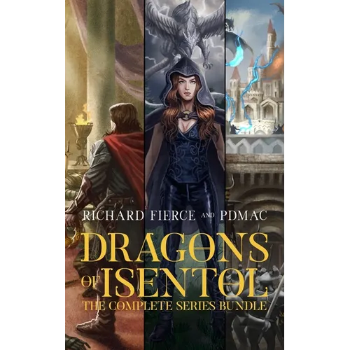 Dragons of Isentol: The Complete Series Bundle - Paperback