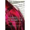 Married to a Martyr: The Story of the Murder of a Missionary in Turkey - Paperback