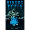 Hidden Bones - Hardcover