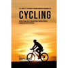 The Complete Strength Training Workout Program for Cycling: Improve speed, agility, and resistance through strength training and proper nutrition - Paperback