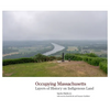 Occupying Massachusetts: Layers of History on Indigenous Land - Hardcover