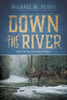 Down the River - Paperback