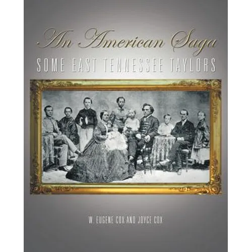 An American Saga: Some East Tennessee Taylors - Paperback