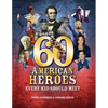 60 American Heroes Every Kid Should Meet - Paperback