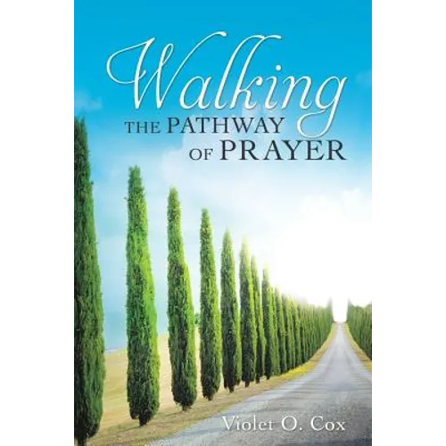 Walking the Pathway of Prayer - Paperback