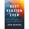 Best Version Ever: Discover the MAGIC of Becoming Extraordinary - Hardcover