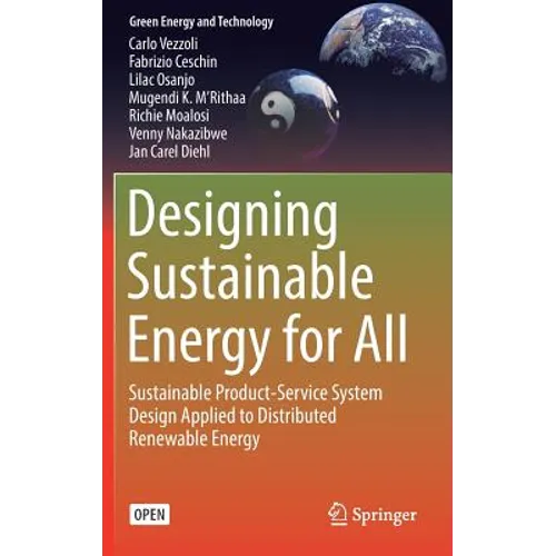 Designing Sustainable Energy for All: Sustainable Product-Service System Design Applied to Distributed Renewable Energy - Hardcover