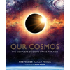 Our Cosmos: The Complete Guide to Space for Kids - Hardcover