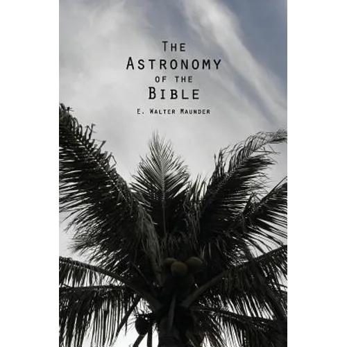 The Astronomy of the Bible - Paperback