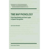 Time Map Phonology: Finite State Models and Event Logics in Speech Recognition - Hardcover