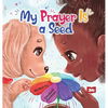 My Prayer is a Seed - Hardcover