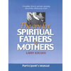 The Cry for Spiritual Fathers & Mothers - Paperback