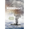 The Midshipmen's Story: USS Lakatoi's Desperate WW II Mission to Relieve Guadalcanal - Paperback