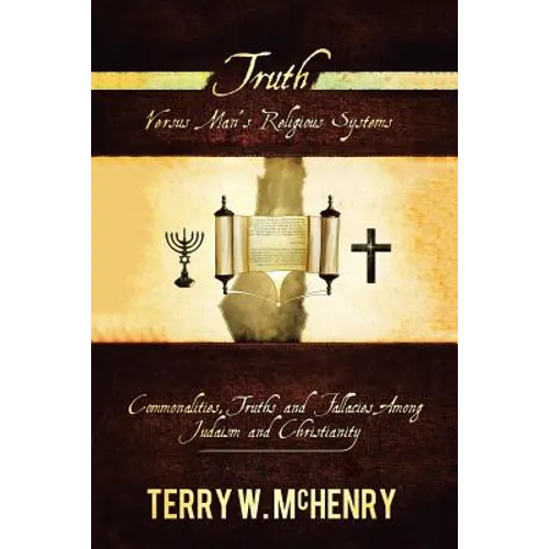 Truth Versus Man'S Religious Systems - Paperback