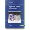 Injection Molds for Beginners - Hardcover
