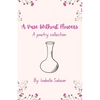 A Vase Without Flowers: A Poetry Collection - Paperback