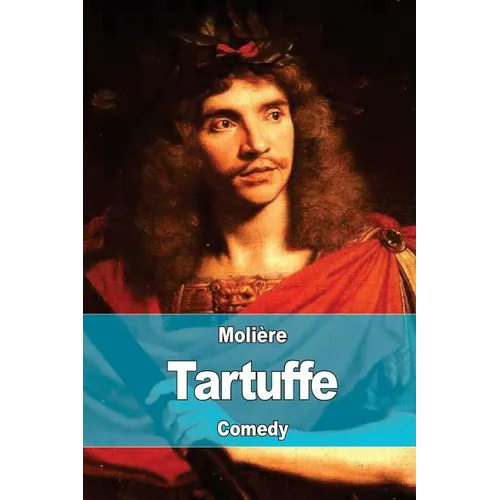 Tartuffe: Or, The Hypocrite - Paperback