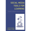 Social Media Tools for Learning: Activating Collaboration Strategies for Success - Paperback
