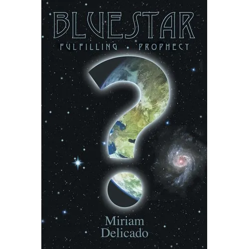 Blue Star: Fulfilling Prophecy - Paperback