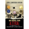 Way Worse Than Attica: the 1980 Riot at the Penitentiary of New Mexico - Hardcover
