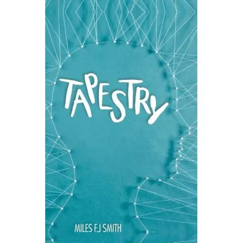 Tapestry: A Collection of Poems, Writings, and Letters to My Father - Paperback