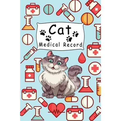 Cat Medical Record: Cute Cats Shots Record Card Kitten Vaccine Book, Vaccine Book Record Cats Medical Perfect Gift for Cat Owners and Love - Paperback