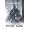 Where Do I Belong?: A Memoir - Paperback