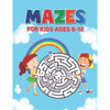 Mazes For Kids Ages 8-12: Maze Puzzle Book for Kids 4-8 6-9 6-10 Years - Mazes Gift Book for Children (Cute Rainbow Background Cover) - Paperback