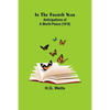 In The Fourth Year; Anticipations of a World Peace (1918) - Paperback