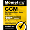 CCM Certification Study Guide 2023-2024 - 600+ Practice Test Questions, Case Manager Exam Prep Secrets with Detailed Answer Explanations: [6th Edition - Paperback
