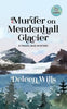 Murder on Mendenhall Glacier: A Travel Bug Mystery - Paperback
