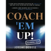 Coach 'em Up! - Paperback