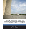 Geostat, a Computer System for Spherical Semi-Variogram Modeling and Kriging: Usgs Open-File Report 88-684 - Paperback