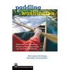 Paddling Washington: Flatwater and Whitewater Routes in Washington State and the Inland Northwest - Paperback