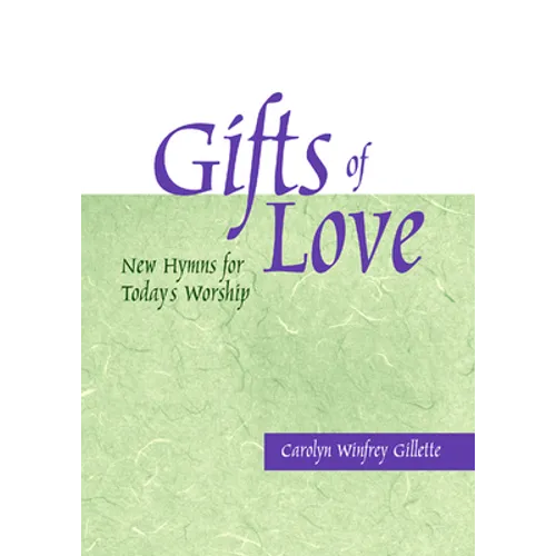 Gifts of Love: New Hymns for Today's Worship - Paperback
