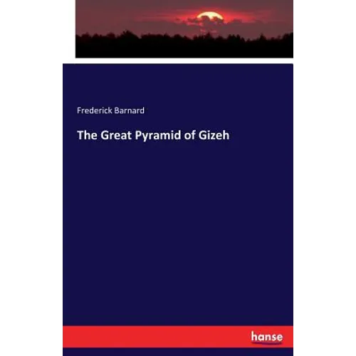 The Great Pyramid of Gizeh - Paperback