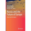 Russia and the Future of Europe: Views from the Capitals - Hardcover