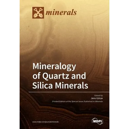 Mineralogy of Quartz and Silica Minerals - Paperback