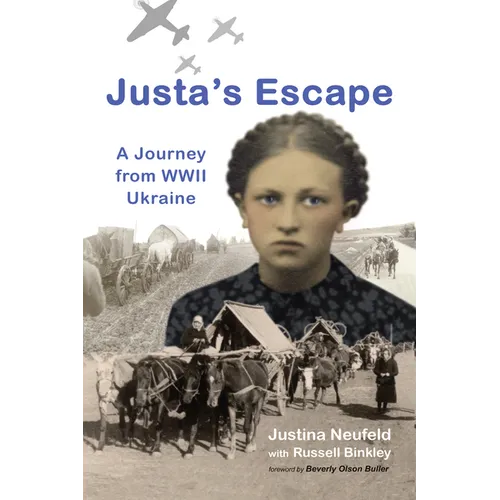 Justa's Escape: A Journey from WWII Ukraine - Paperback