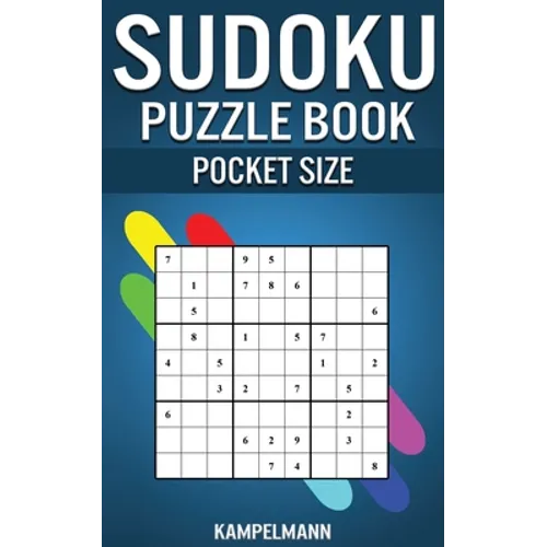 Sudoku Puzzle Book Pocket Size: 250 Easy to Medium Sudokus with Solutions - 5" x 8" Small & Compact Edition - Paperback