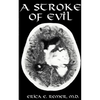 A Stroke of Evil - Paperback