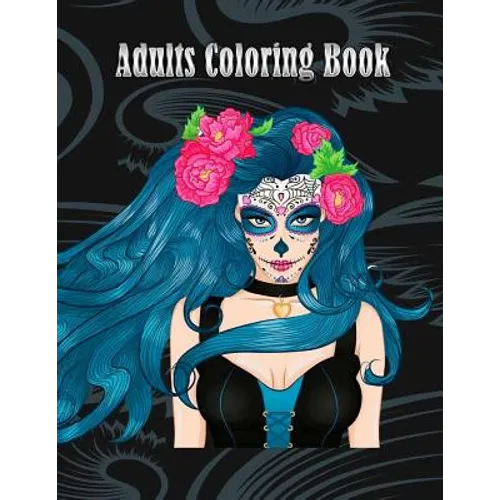 Adults Coloring Book: Women Coloring Books Relaxation, Sugar Skull, Women Large Print (Dover Coloring Books) - Paperback