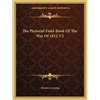 The Pictorial Field-Book Of The War Of 1812 V2 - Paperback